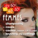 shampooing + coupe + brushing ou coiffage